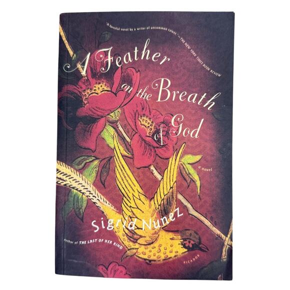 A FEATHER ON THE BREATH OF GOD: A NOVEL By Sigrid Nunez *Very Good* - Picture 1 of 1